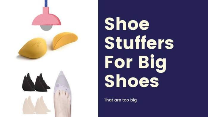 Shoe Stuffers For Shoes That Are Too Big
