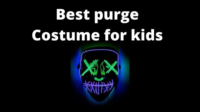 Best Purge Costumes For Kids