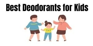 Best Deodorants for Kids