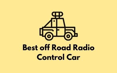 Best off Road Radio Control Car