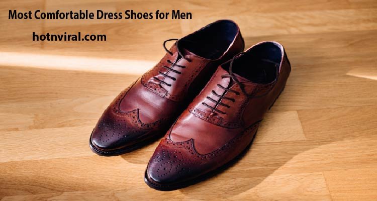 Most Comfortable Dress Shoes for Men 1